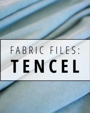 Vải sợi Tencel là vải gì? - Đặc điểm vượt trội của thành phần Tencel?